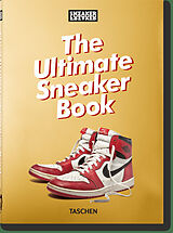 Fester Einband Sneaker Freaker. The Ultimate Sneaker Book. 40th Ed. von Simon Wood