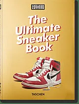 Fester Einband Sneaker Freaker. The Ultimate Sneaker Book. 45th Ed. von Simon Wood