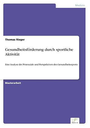 Gesundheitsförderung durch sportliche Aktivität