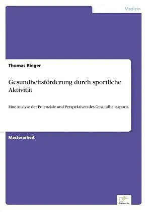 Gesundheitsförderung durch sportliche Aktivität