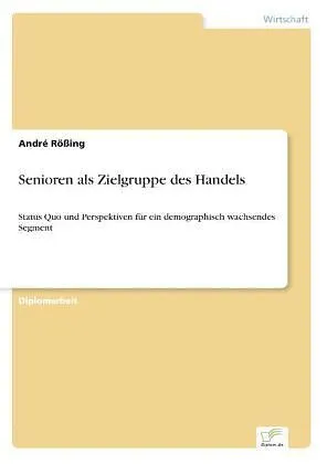 Senioren als Zielgruppe des Handels