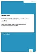 E-Book (pdf) Filmmusik in Geschichte, Theorie und Analyse von Herbert Bahl