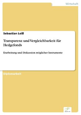 E-Book (pdf) Transparenz und Vergleichbarkeit für Hedgefonds von Sebastian Leiß