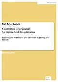 E-Book (pdf) Controlling strategischer Medizintechnik-Investitionen von Ralf Peter Jakisch