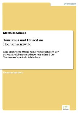 E-Book (pdf) Tourismus und Freizeit im Hochschwarzwald von Matthias Schopp