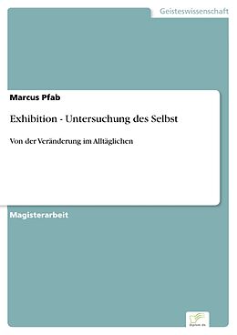 E-Book (pdf) Exhibition - Untersuchung des Selbst von Marcus Pfab
