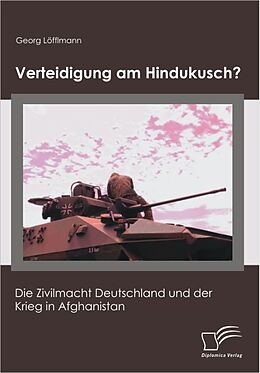 E-Book (pdf) Verteidigung am Hindukusch? von Georg Löfflmann