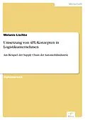 E-Book (pdf) Umsetzung von 4PL-Konzepten in Logistikunternehmen von Melanie Lischke