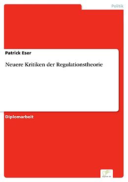 E-Book (pdf) Neuere Kritiken der Regulationstheorie von Patrick Eser