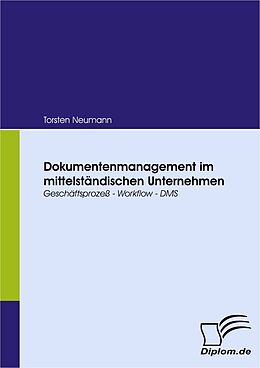 E-Book (pdf) Dokumentenmanagement im mittelständischen Unternehmen von Torsten Neumann