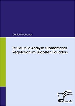 E-Book (pdf) Strukturelle Analyse submontaner Vegetation im Südosten Ecuadors von Daniel Piechowski
