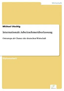 E-Book (pdf) Internationale Arbeitnehmerüberlassung von Michael Utschig