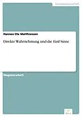 E-Book (pdf) Direkte Wahrnehmung und die fünf Sinne von Hannes Ole Matthiessen