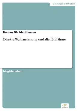 E-Book (pdf) Direkte Wahrnehmung und die fünf Sinne von Hannes Ole Matthiessen