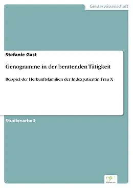 E-Book (pdf) Genogramme in der beratenden Tätigkeit von Stefanie Gast
