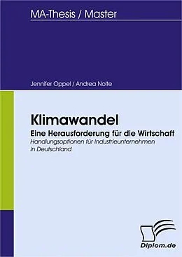 E-Book (pdf) Klimawandel - Eine Herausforderung für die Wirtschaft von Jennifer Oppel, Andrea Nolte