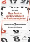 E-Book (pdf) Neue Ansätze und Entwicklungen im Projektmanagement von Dirk Koch