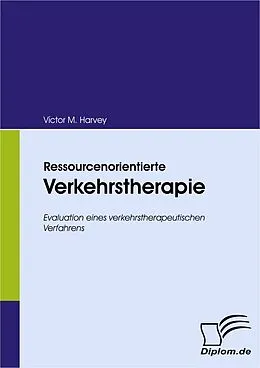 E-Book (pdf) Ressourcenorientierte Verkehrstherapie von Victor M. Harvey