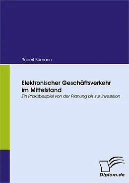 E-Book (pdf) Elektronischer Geschäftsverkehr im Mittelstand von Robert Bümann
