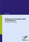 E-Book (pdf) Marketing als elementarer Faktor im Unternehmen von Peter Groß