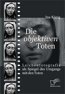 E-Book (pdf) Die 'objektiven' Toten von Ina M. König