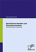E-Book (pdf) Sprachliches Handeln und Transaktionsanalyse von Hans H. Hansen