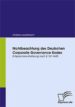 E-Book (pdf) Nichtbeachtung des Deutschen Corporate Governance Kodex von Andrea Lauterbach