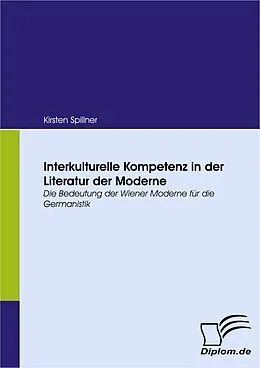 E-Book (pdf) Interkulturelle Kompetenz in der Literatur der Moderne von Kirsten Spillner