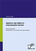 E-Book (pdf) Spektrum des Selbst im interkulturellen Kontext von Ramona Wolf