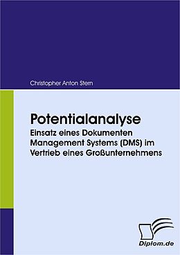 E-Book (pdf) Potentialanalyse: Einsatz eines Dokumenten Management Systems (DMS) im Vertrieb eines Großunternehmens von Christopher A. Stern