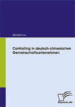 E-Book (pdf) Controlling in deutsch-chinesischen Gemeinschaftsunternehmen von Qiongna Liu