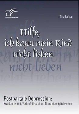 E-Book (pdf) Hilfe, ich kann mein Kind nicht lieben von Tina Lohse