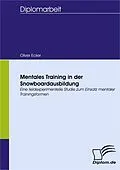 E-Book (pdf) Mentales Training in der Snowboardausbildung von Oliver Ecker