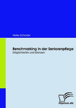 E-Book (pdf) Benchmarking in der Seniorenpflege von Meike Schröder