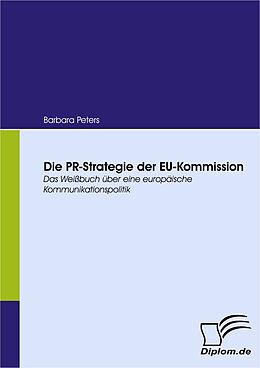 E-Book (pdf) Die PR-Strategie der EU-Kommission von Barbara Peters