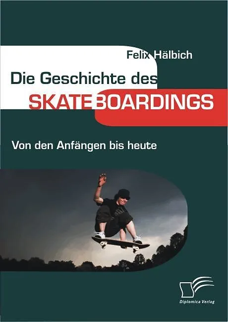 Die Geschichte des Skateboardings