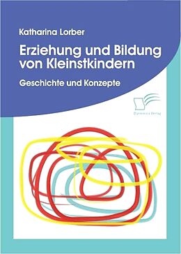 E-Book (pdf) Erziehung und Bildung von Kleinstkindern von Katharina Lorber