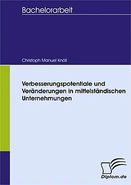 E-Book (pdf) Verbesserungspotentiale und Veränderungen in mittelständischen Unternehmungen von Christoph Manuel Knöll