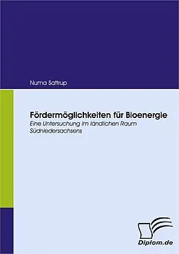 E-Book (pdf) Fördermöglichkeiten für Bioenergie von Numa Sattrup