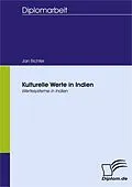 E-Book (pdf) Kulturelle Werte in Indien von Jan Richter