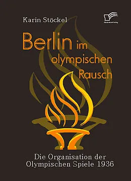 E-Book (pdf) Berlin im olympischen Rausch von Karin Stöckel