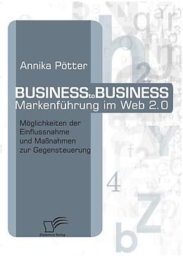 E-Book (pdf) Business-to-Business Markenführung im Web 2.0 von Annika Pötter