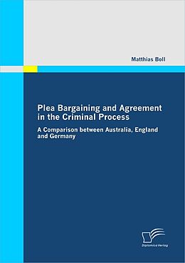 eBook (pdf) Plea Bargaining and Agreement in the Criminal Process de Matthias Boll