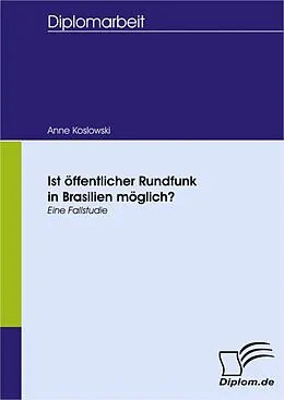 E-Book (pdf) Ist öffentlicher Rundfunk in Brasilien möglich? von Anne Koslowski