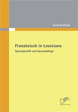 E-Book (pdf) Französisch in Louisiana von Sarah Breitkopf