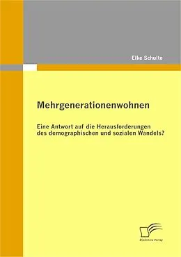 E-Book (pdf) Mehrgenerationenwohnen von Elke Schulte
