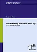 E-Book (pdf) Viral Marketing oder virale Werbung? von Benjamin Mayer