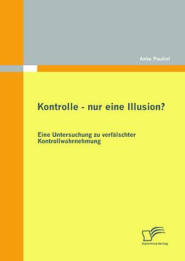 E-Book (pdf) Kontrolle - nur eine Illusion? von Anke Paulini