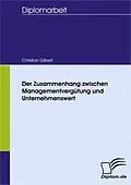 E-Book (pdf) Der Zusammenhang zwischen Managementvergütung und Unternehmenswert von Christian Gilbert