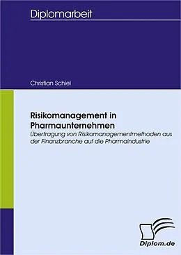 E-Book (pdf) Risikomanagement in Pharmaunternehmen von Christian Schiel